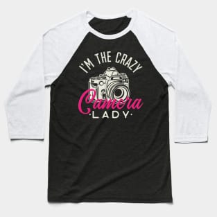 Crazy Camera Lady - Funny photographer girls gift Baseball T-Shirt